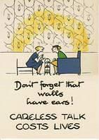 Careless talk costs lives!